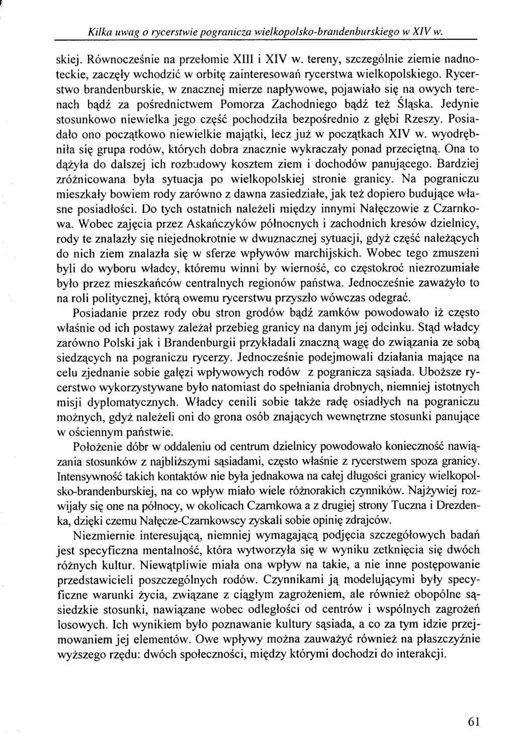 P Kilka uwag o rycerstwie pogranicza wielkopolsko-brandenburskiego w XIV w. skiej. Równocześnie na przełomie XIII i XIV w.