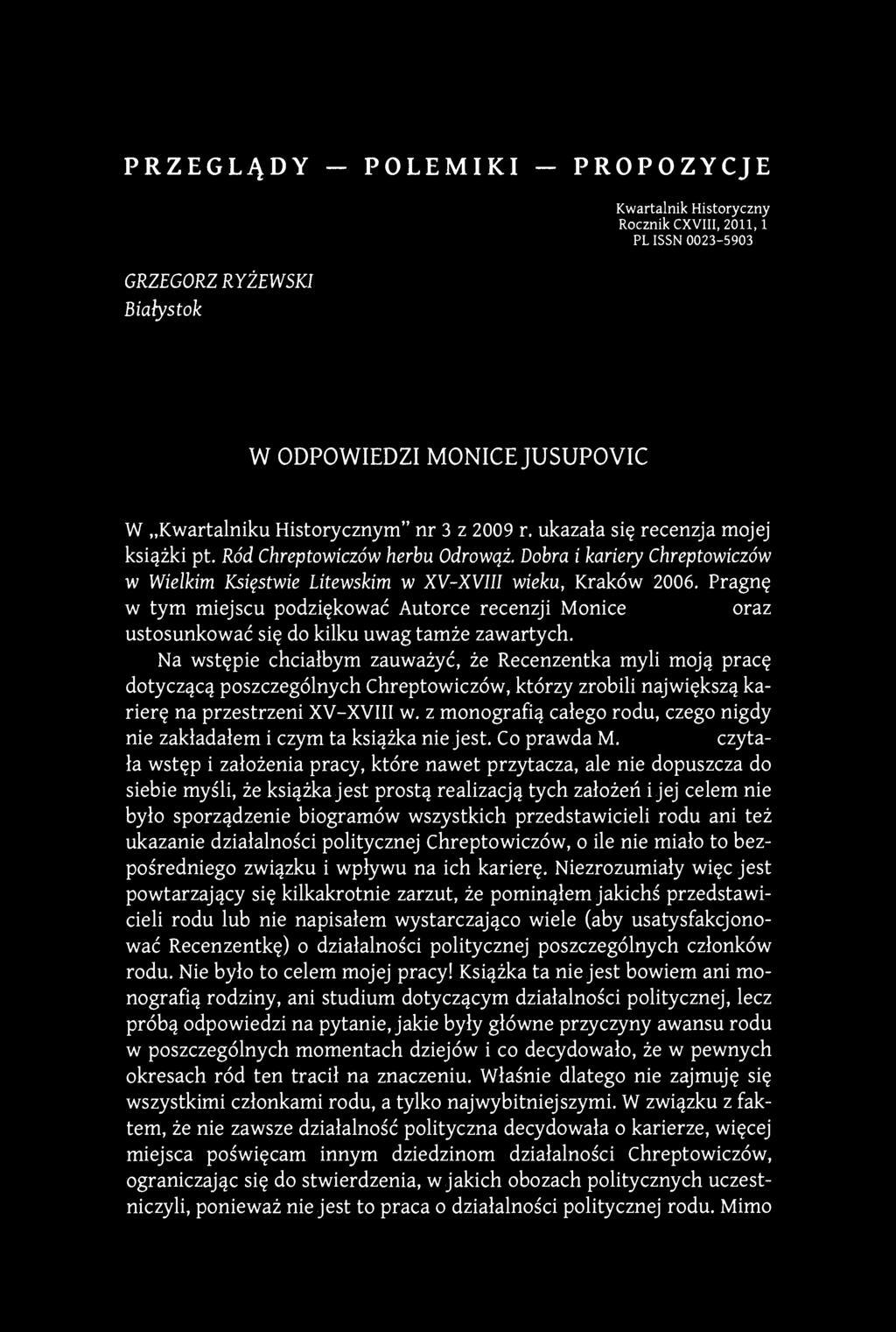 PRZEGLĄDY - POLEMIKI - PROPOZYCJE GRZEGORZ RYŻEWSKI Białystok Kwartalnik Historyczny Rocznik CXVIII, 2011,1 PL ISSN 0023-5903 W ODPOWIEDZI MONICE JUSUPOVIC W Kwartalniku Historycznym" nr 3 z 2009 r.