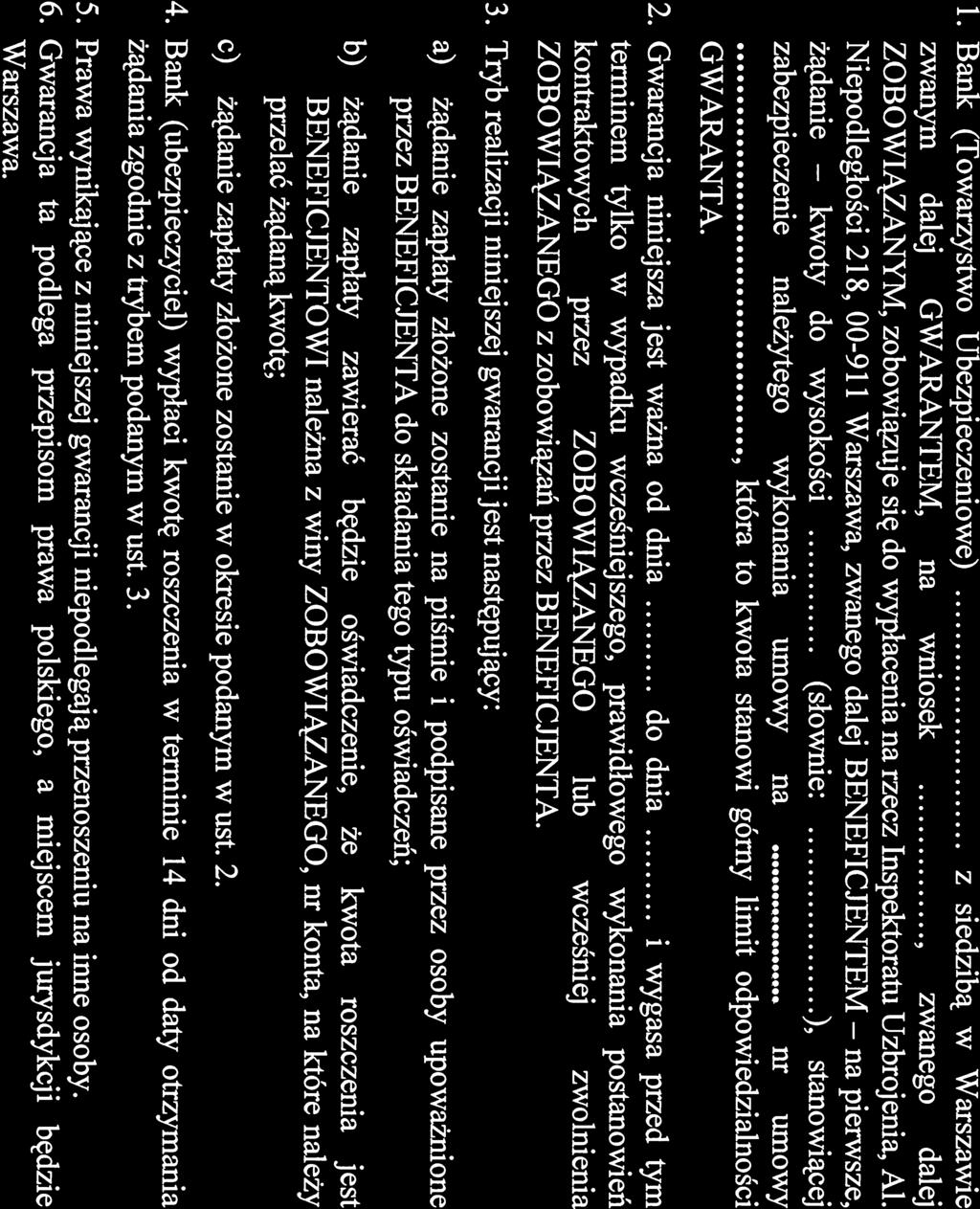 kwoty na Załącznik nr 9 INSPEKTORAT UZBROJENIA al. Niepodległości 218 OO911 WARSZAWA G\L4I{4NCJA ZABEZPIECZENIA NALEŻYTEGO WYKONANIA UMOWY NR... 1.