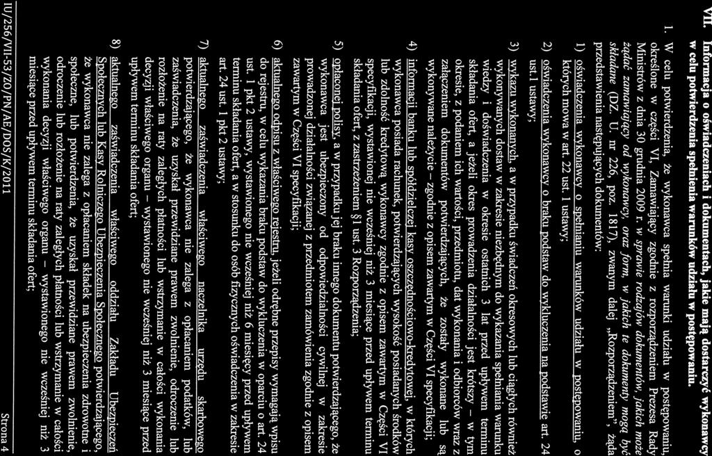 zgodnie wystawionego wystawionego SPECYFIKACJA ISTOTNYCH WARUNKÓW ZAMÓWIENIA VII.