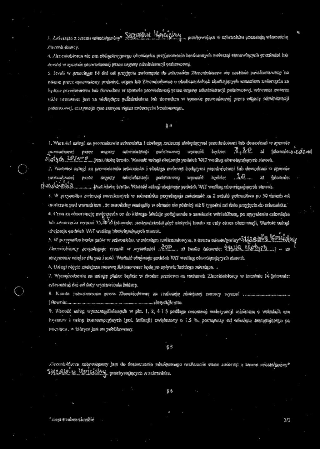 ; /.wici/eta / terenu nrnrrta/goiiny* V.Ulr_.~' V.^.,.^1.^.C'..,.,.^... przebywające w schronisku pozostają własnością /lin eniodiiwcy.
