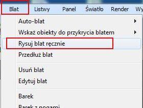 11. Rysowanie blatu ręcznie Wybieramy Blat -> Rysuj blat ręcznie.