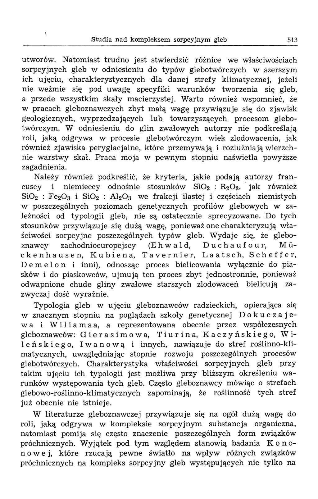 I Studia nad kompleksem sorpcyjnym gleb 513 utworów.