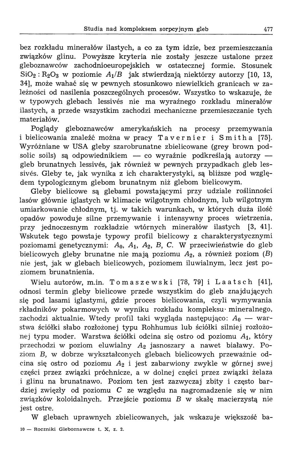 Studia nad kompleksem sorpcyjnym gleb 477 bez rozkładu m inerałów ilastych, a co za tym idzie, bez przemieszczania związków glinu.