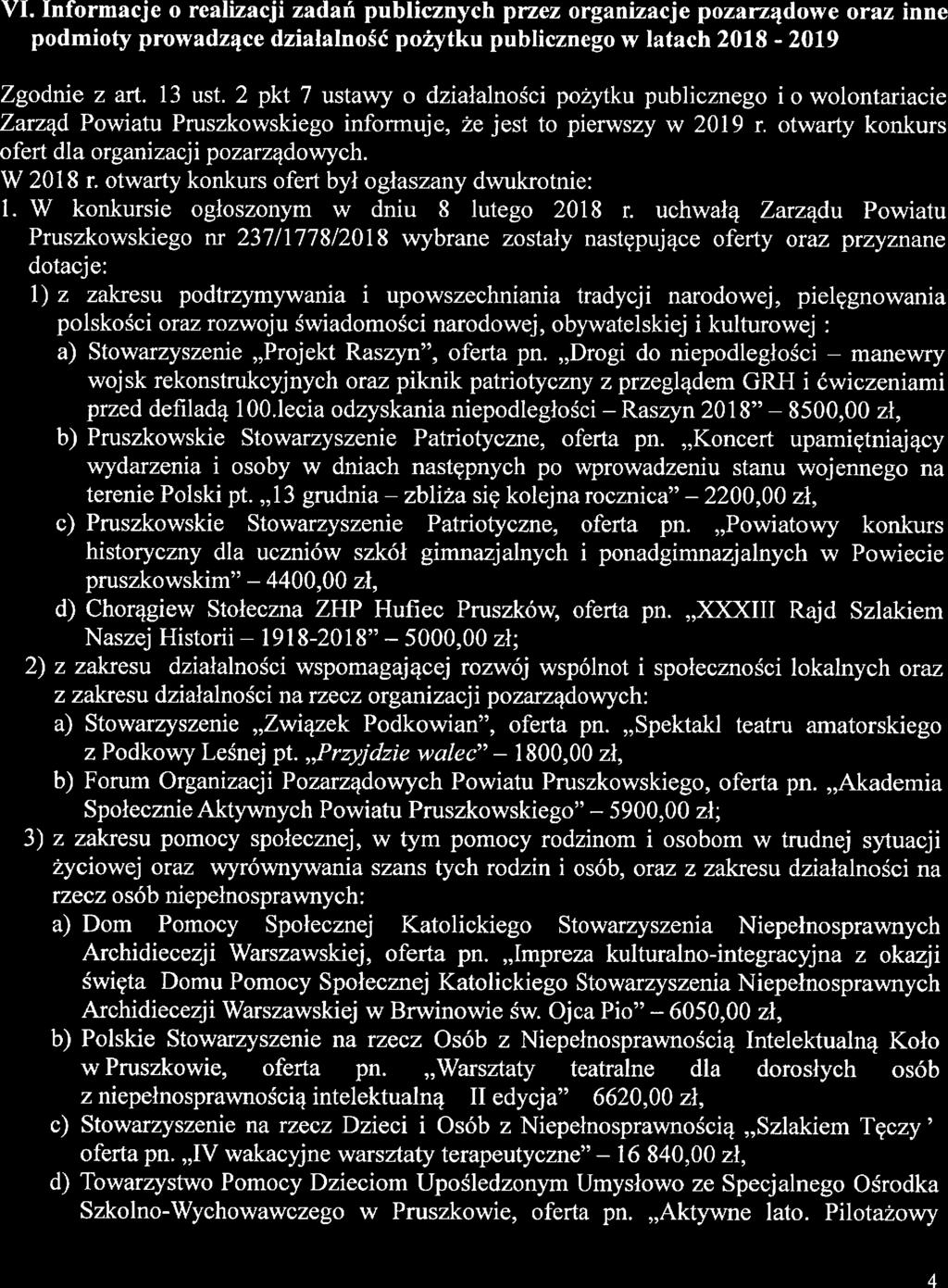 Informacje o reaizacji zadań pubicznych przez organizacje pozarządove oraz inne podmioty prowadzące działaność pożytku pubicznego w atach 018-019 Zgodnie z art. 1 ust.