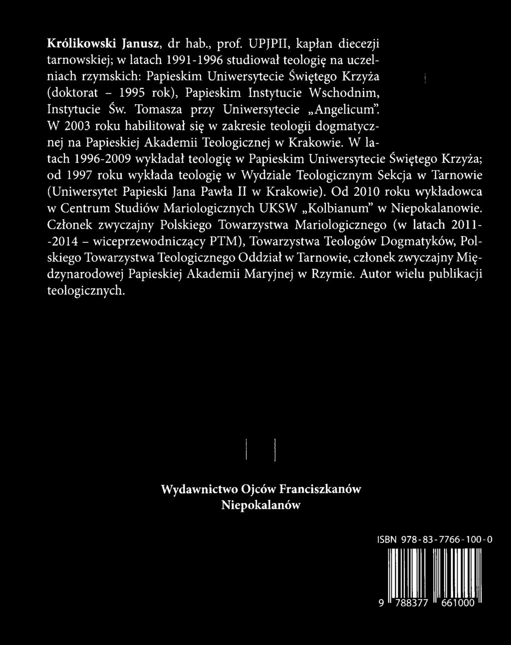 W 2003 roku habilitował się w zakresie teologii dogmatycznej na Papieskiej Akademii