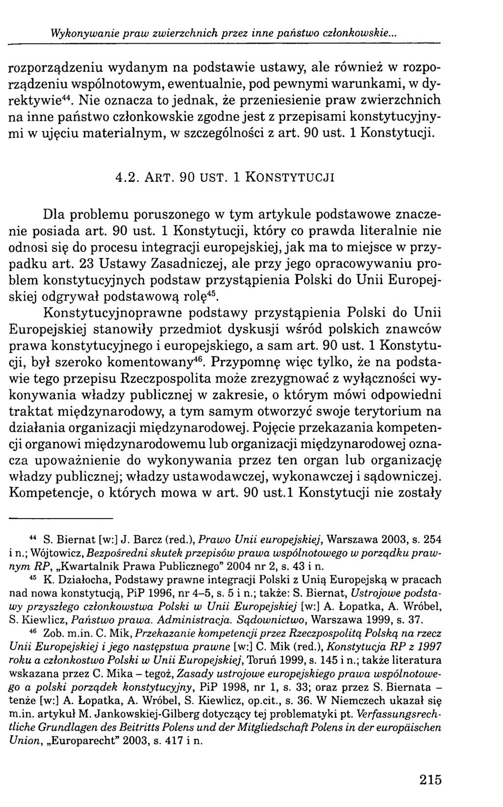 Wykonywanie praw zwierzchnich przez inne państwo członkowskie.