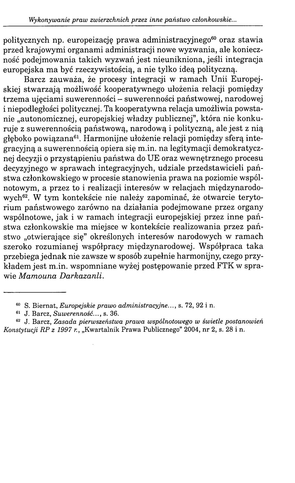 Wykonywanie praw zwierzchnich przez inne państwo członkowskie. politycznych np.