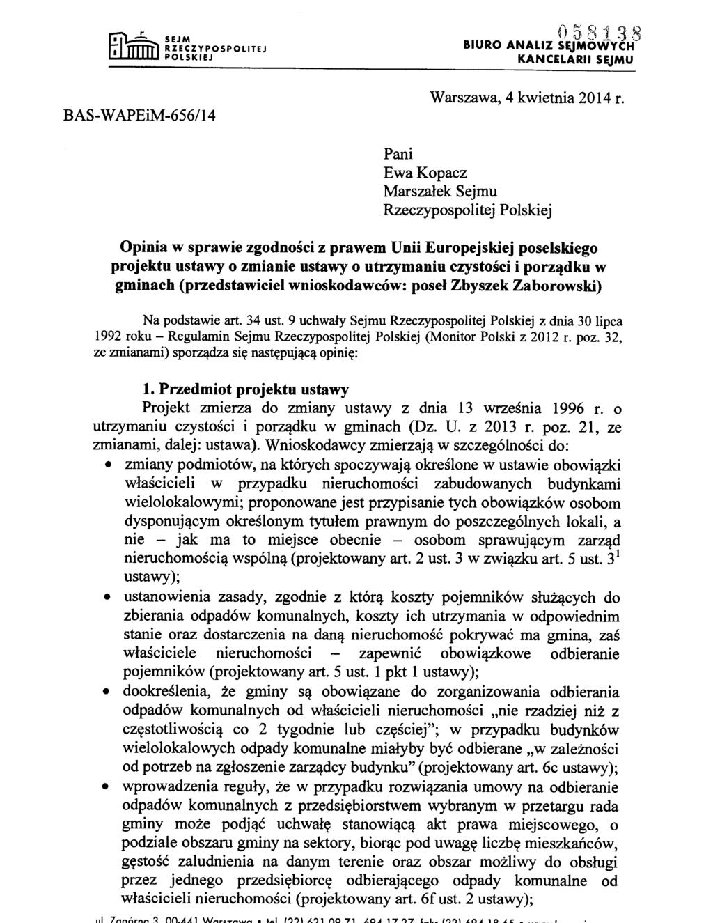 .. SEJM RZECZYPOSPOLITEJ POLSKIEJ 058138 BIURO ANALIZ SEJMOWYCH KANCELARII SEJMU BAS-W APEiM-656/14 Warszawa, 4 kwietnia 2014 r.
