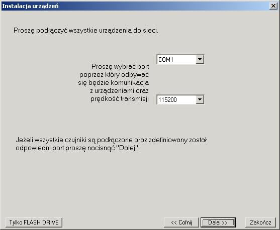 Aby kontynuować procedurę instalacji, po pojawieniu się planszy początkowej należy nacisnąć przycisk [Dalej >>]. Kolejna plansza (Rys. 2.