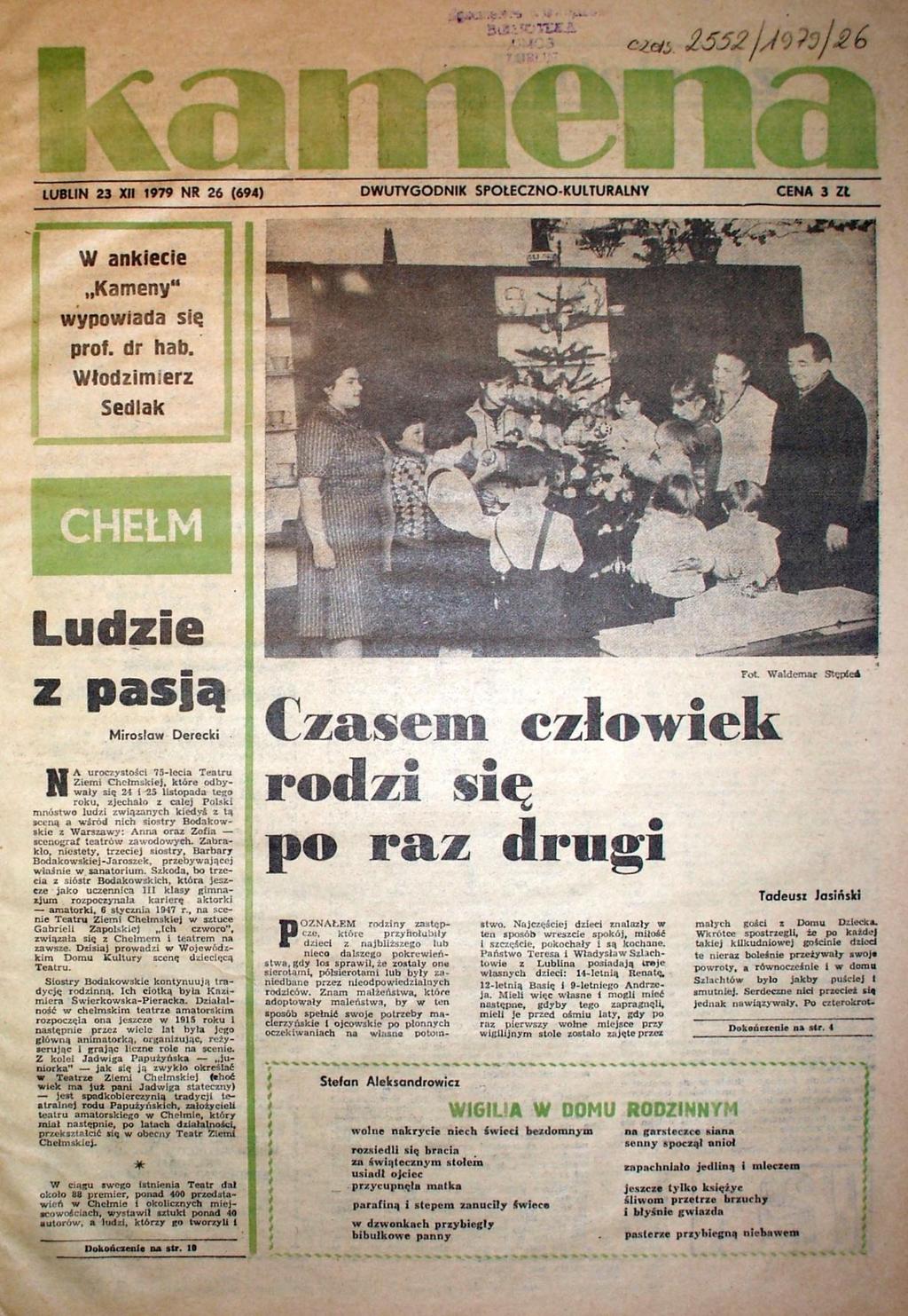 LUBLIN 23 XII 1979 NR 26 (694) DWUTYGODNIK SPOŁECZNO-KULTURALNY W ankiecie Kameny" 9 wypowiada się prof. dr hab.