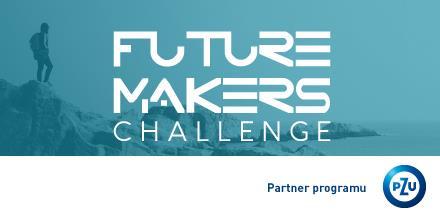 Realizacja Strategii Innowacyjności (3/3) Ruszył Future Makers Challenge, połączenie akceleratora innowacji i programu edukacyjnego, skierowanego do licealistów i studentów organizowany przez