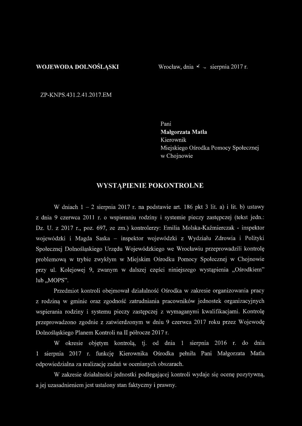 ) kontrolerzy: Emilia Molska-Kaźmierczak - inspektor wojewódzki i Magda Saska inspektor wojewódzki z Wydziału Zdrowia i Polityki Społecznej Dolnośląskiego Urzędu Wojewódzkiego we Wrocławiu