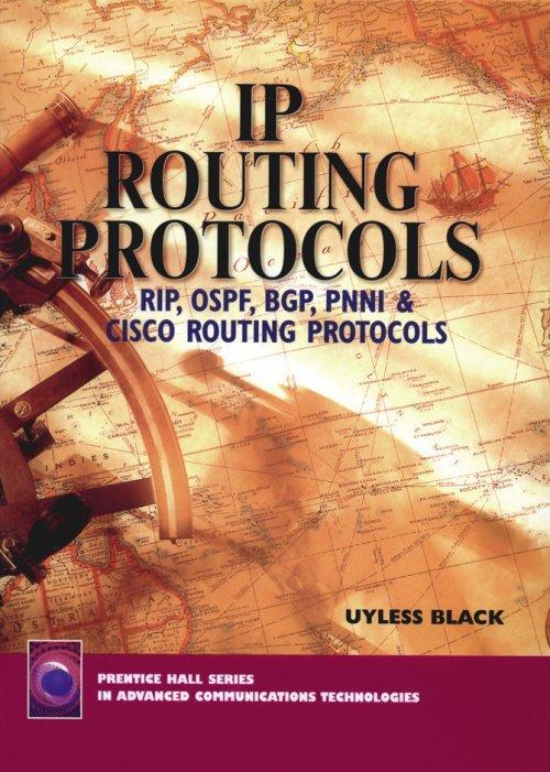 Supplementary reading (2) Uyless Black IP Routing Protocols: RIP, OSPF, BGP, PNNI