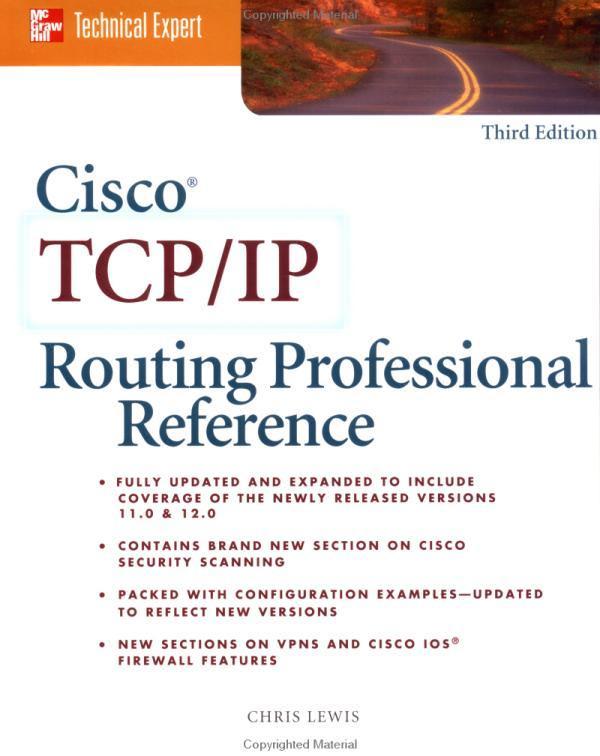 Supplementary reading (9) Chris Lewis CISCO TCP/IP Routing Professional Reference,