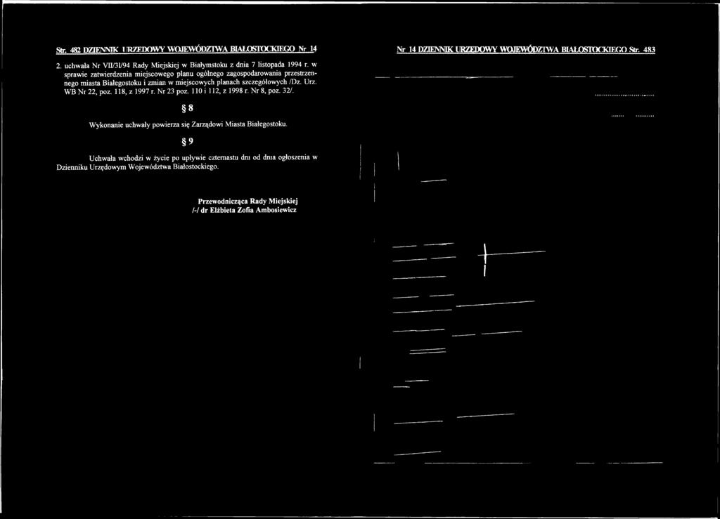 szczegółow ych /Dz. Urz. W B N r 22, poz. 118, z 1997 r. N r 23 poz. 110 i 112, z 1998 r. N r 8, poz. 32/.