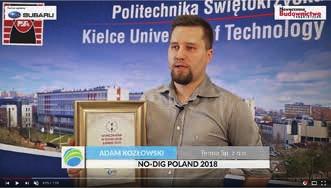 Kategoria III W kategorii: innowacyjne rozwiązanie w zakresie urządzeń, produktów lub technologii stosowanych w bezwykopowej budowie lub odnowie oraz diagnostyce sieci podziemnych w latach 2016 2017