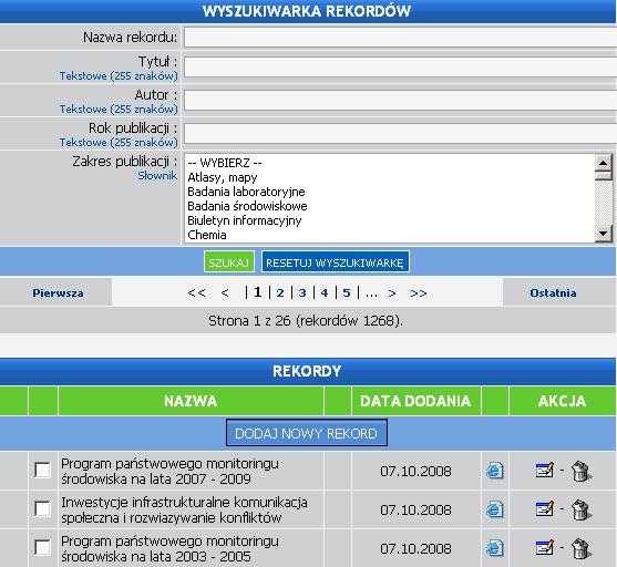Dodawanie/ Edycja rekordów do kategorii Opcja DODAJ NOWY REKORD lub ikonki edycji ( z pól określonych w danej kategorii.