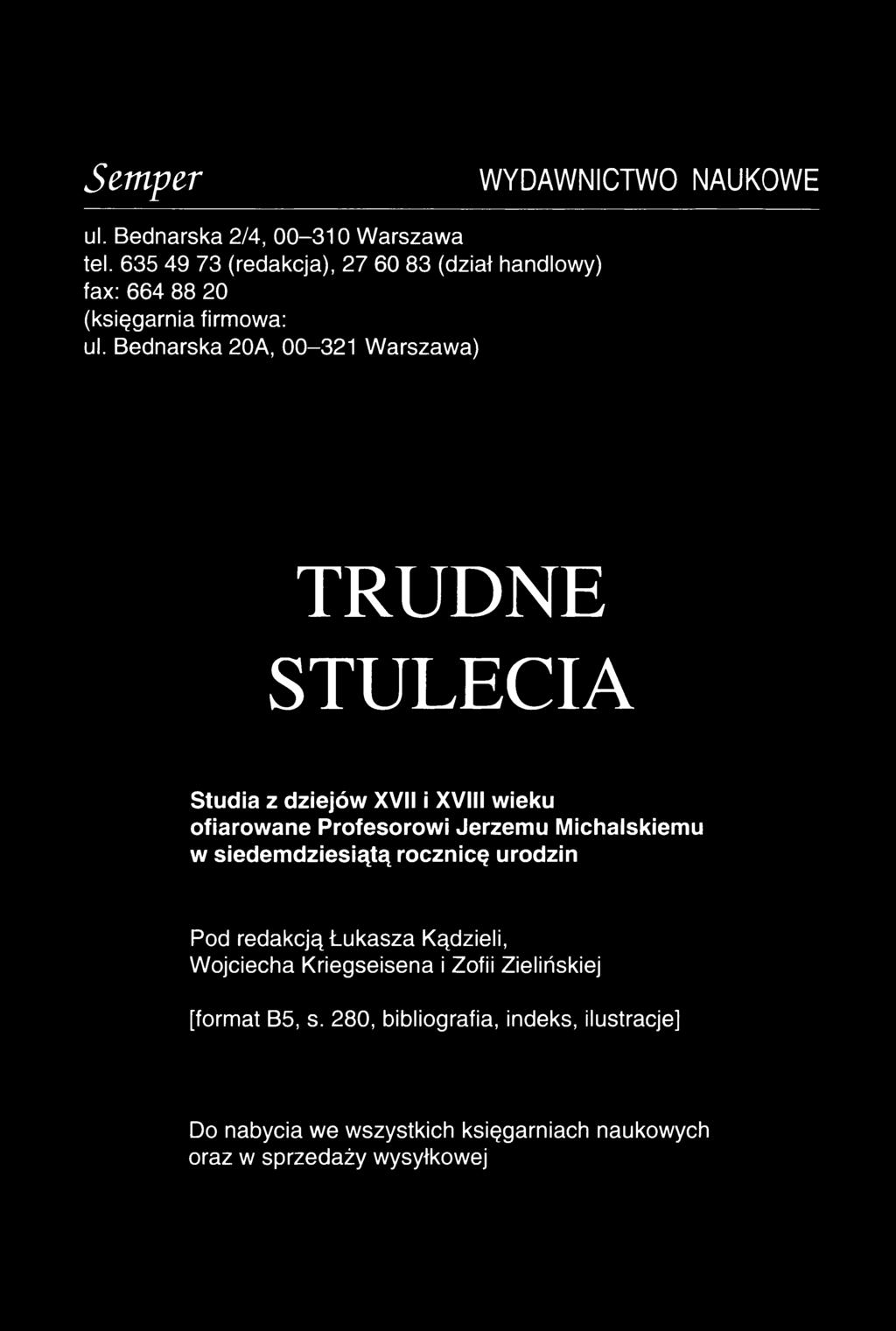 Semper wydawnictwo nauko we ul. Bednarska 2/4, 00-310 Warszawa tel. 635 49 73 (redakcja), 27 60 83 (dział handlowy) fax: 664 88 20 (księgarnia firmowa: ul.