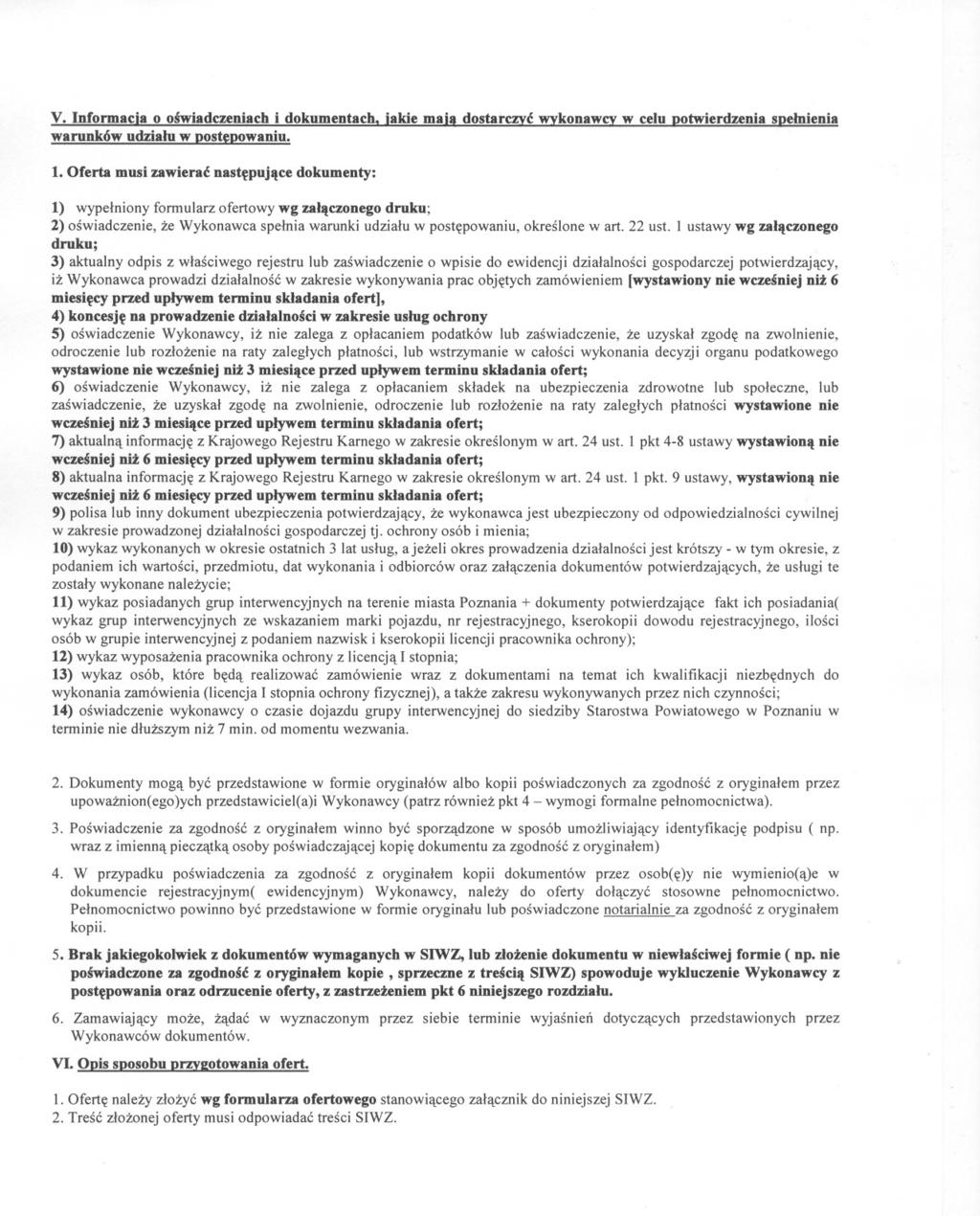 V. Informacja o oswiadczeniach i dokumentach. jakie maja dostarczvc wykonawcy w celu potwierdzenia spelnienia warunków udzialuw ~owaniu. 1.