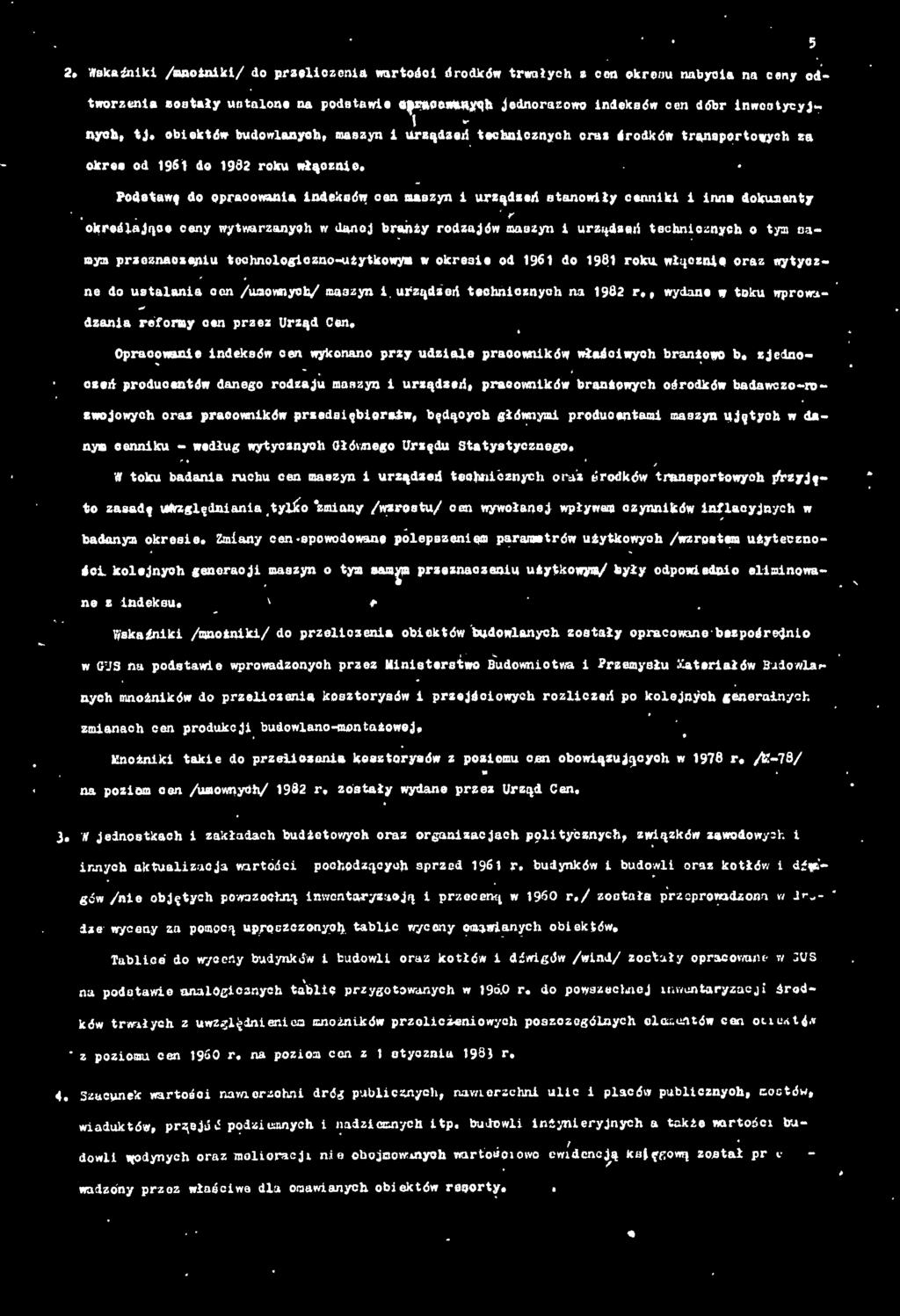 Oprac~wane ndeksów cen wykonano przy udzale pracownków właścwych branżowo b.