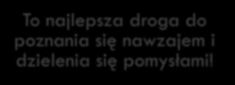 najlepsza droga do poznania