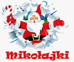 6 grudnia - jak dobrze wiecie, Święty Mikołaj chodzi po świecie Mikołajki w