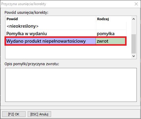 Po wskazaniu rodzaju korekty, w przypadku zwrotu towaru podlegającego serializacji, wybieramy w oknie PRZYCZYNA USUNIĘCIA/KOREKTY rodzaj ZWROT.
