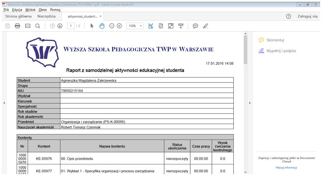 6.2 Raporty Wykładowcy Raporty Wykładowcy to sekcja przeznaczona do generowania gotowych do wydruku raportów [raporty generują się do formatu PDF]. 6.2.1 Rapórt z samódzielnej aktywnós ci edukacyjnej