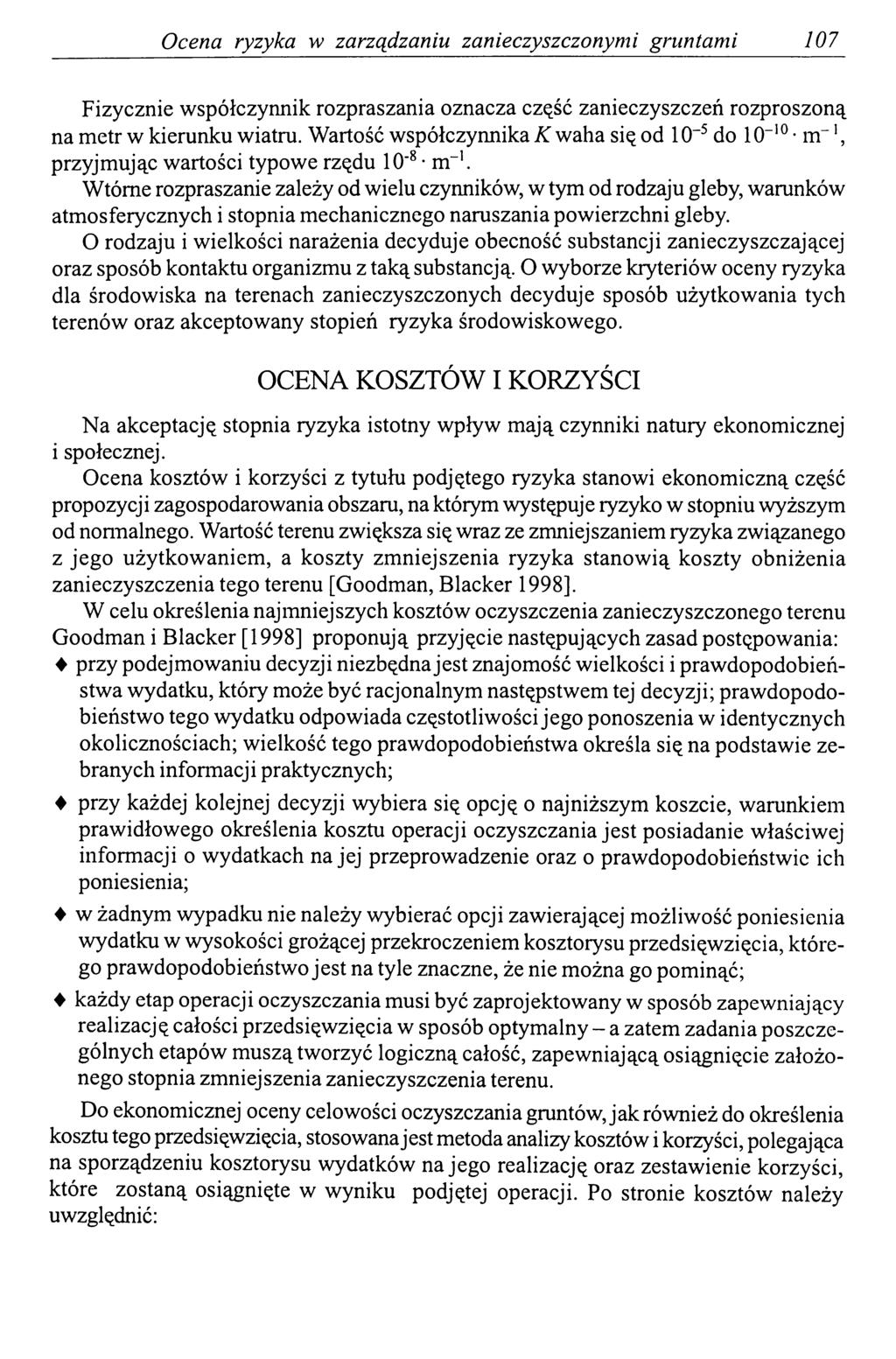 Ocena ryzyka w zarządzaniu zanieczyszczonymi gruntami 107 Fizycznie współczynnik rozpraszania oznacza część zanieczyszczeń rozproszoną na metr w kierunku wiatru.