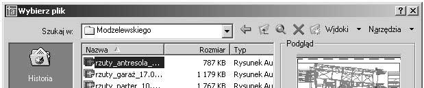 18 AutoCAD 2005 PL. Pierwsze kroki Wyświetlone zostanie okno dialogowe umożliwiające wskazanie rysunku przeznaczonego do wczytania.