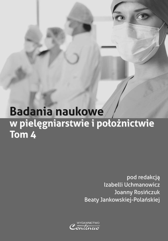 Postęp w naukach medycznych i naukach o zdrowiu mobilizuje środowisko medyczne w tym pielęgniarki i położne do prowadzenia badań i wykorzystywania ich wyników w codziennej praktyce.
