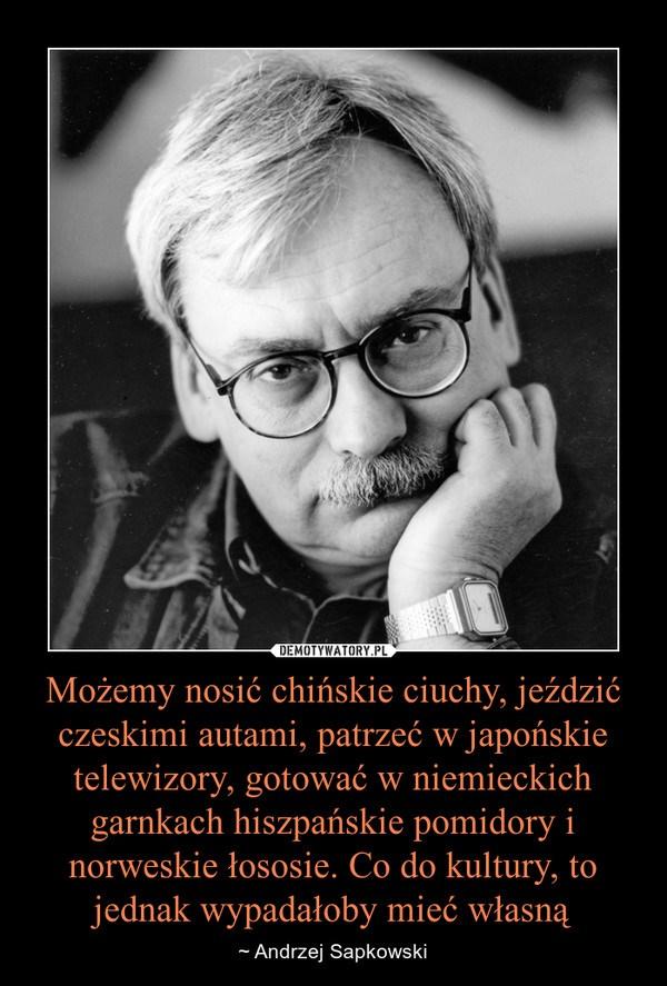 Lepiej zaliczać się do niektórych, niż