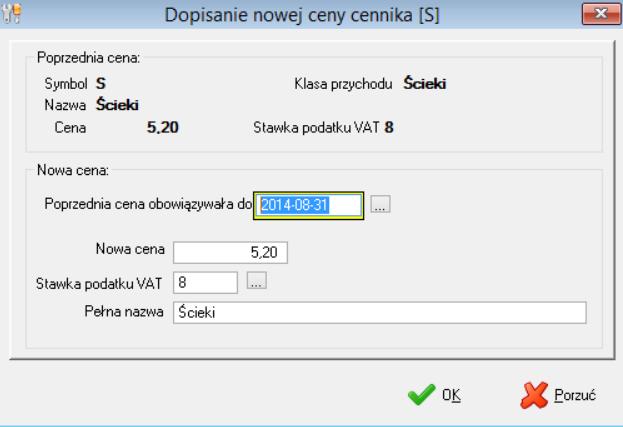 ZMIANA POZYCJI CENNIKA Wprowadzenie zmiany ceny dobywa się z poziomu cennika: Po naciśnięciu przycisku: - wyświetlone zostanie okno służące do wprowadzenia nowej ceny oraz daty do kiedy obowiązywała