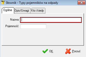 rozróżniane ze względu na pojemność. Wprowadzenie tej charakteryzacji pojemników umożliwia później dokonywanie analiz np. ilości wywożonych pojemników z podziałem na typ (pojemność).