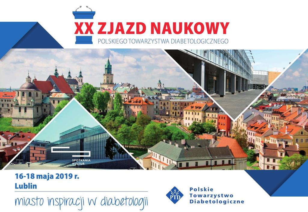 REGULAMIN XX ZJAZDU NAUKOWEGO POLSKIEGO TOWARZYSTWA DIABETOLOGICZNEGO 16-18 maja 2019 r.