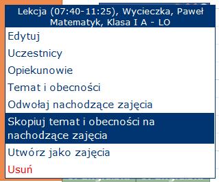 Jak przenieść temat i obecności z wycieczki na nachodzące zajęcia? Zliczanie obecności z zajęć odwołanych. Krok 1.