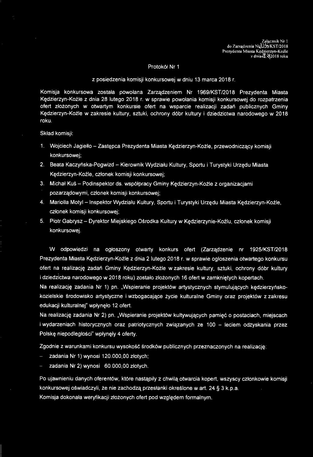 kulturalnej" wpłynęło 12 ofert. Na realizację zadania Nr 2) pn.