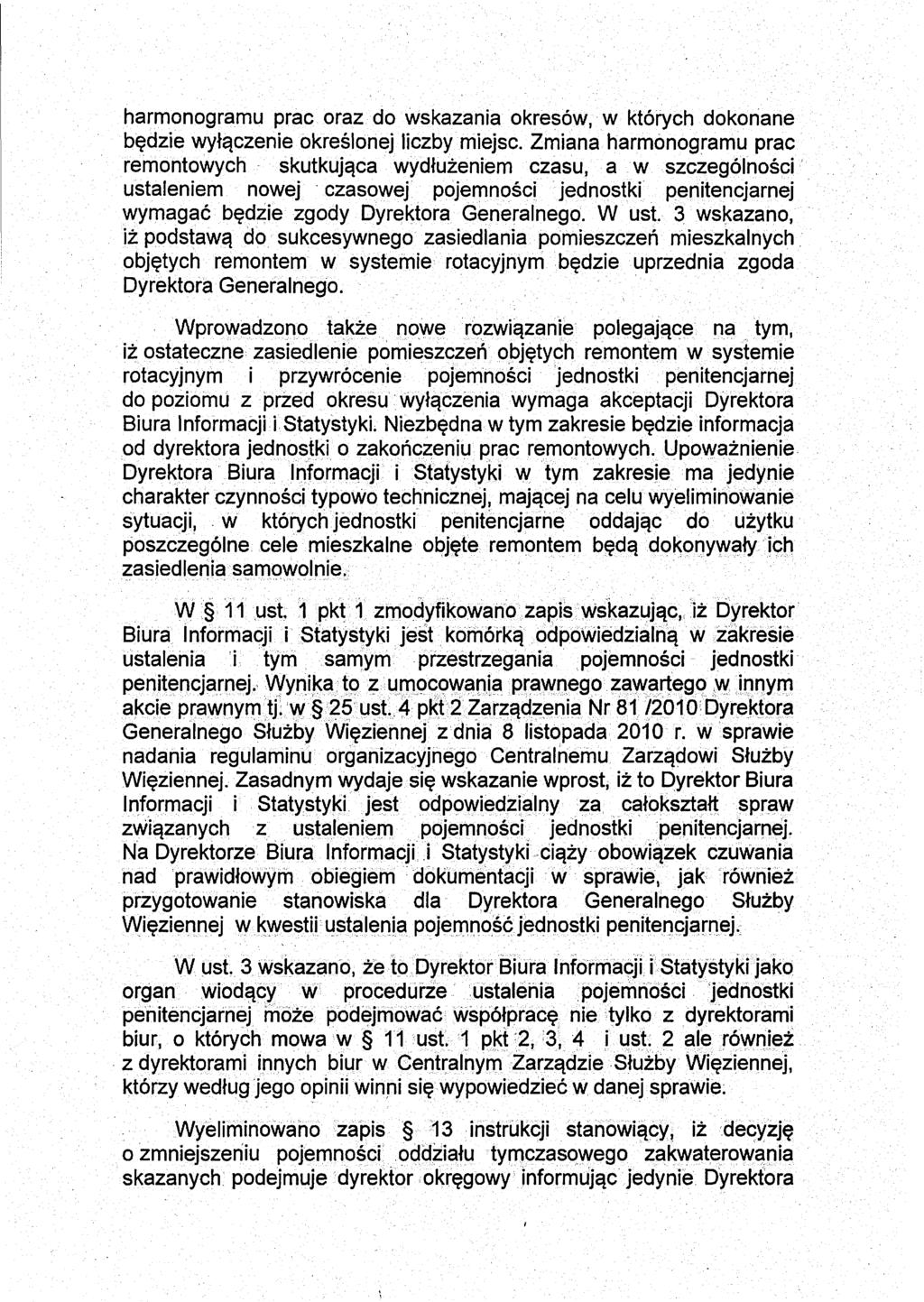 harmonogramu prac oraz do wskazania okresów, w których dokonane będzie wyłączenie określonej liczby miejsc.