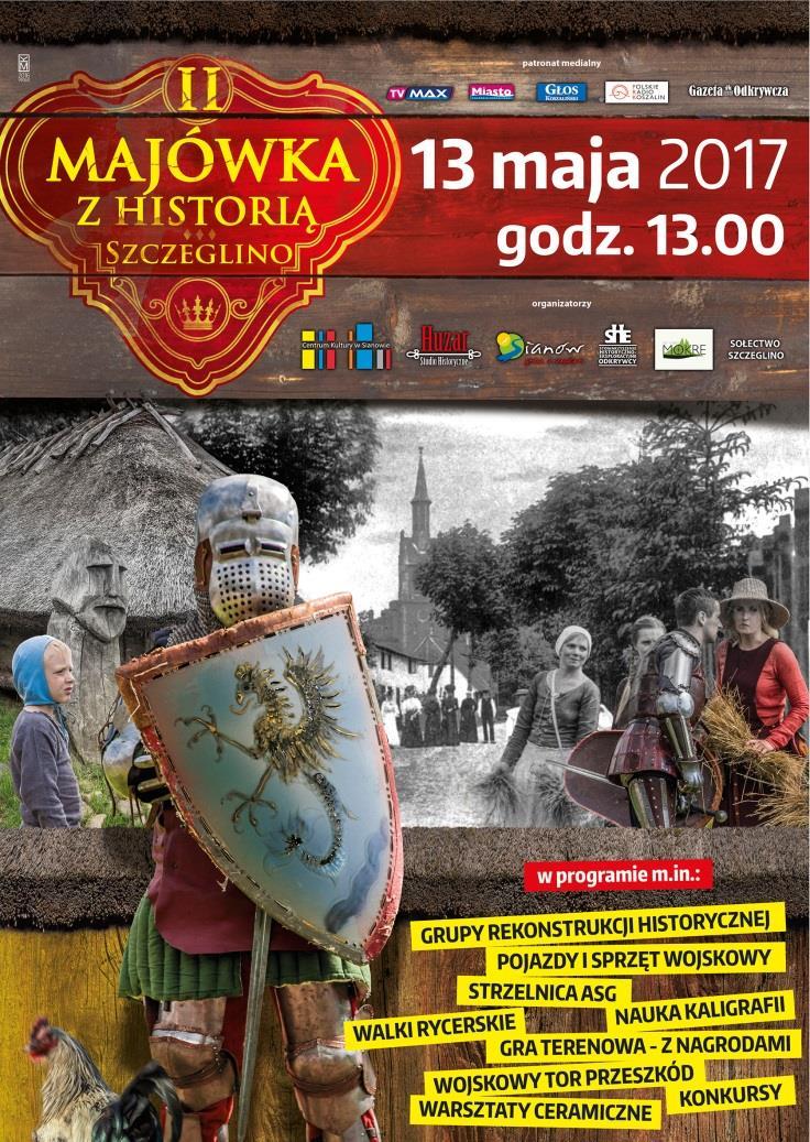 Majówka z historią. Nasi koledzy Odkrywcy są współorganizatorami wielkiego wydarzenia historycznego na pomorzu.