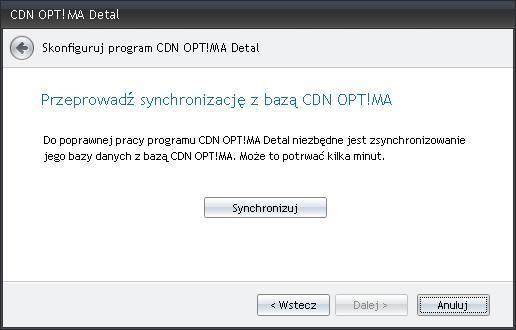 Str. 10 Moduł Detal v. 2012.5.1 Uwaga: podczas pierwszego uruchamiania programu Comarch OPT!MA Detal niezbędne jest zsynchronizowanie jego bazy z bazą danych Comarch OPT!