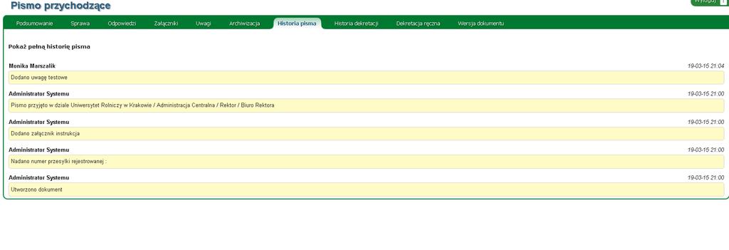 5.1.6 Historia pisma W tej zakładce znajduje się pełna historia pisma (Rysunek 11) od jego utworzenia aż do