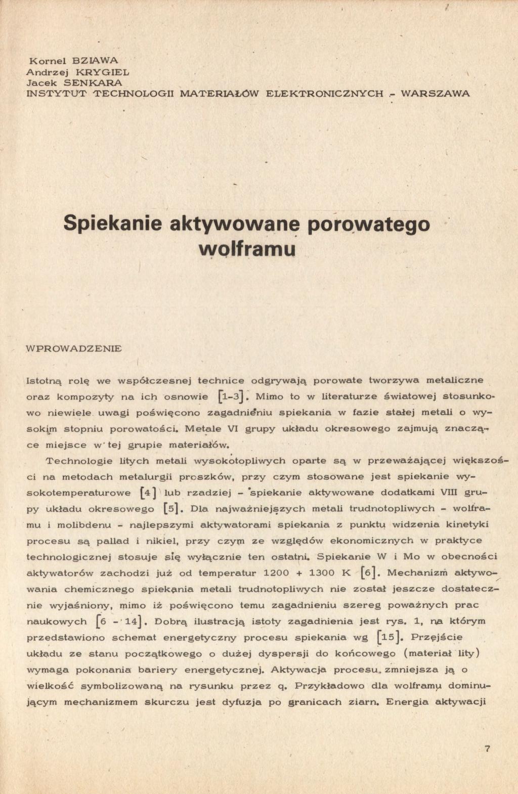 Kornel BZIAWA Andrej K R Y G I E L Jacek SEN KARA I N S T Y T U T TECHNOLOGII MATERIAŁÓW ELEKTRONICZNYCH.