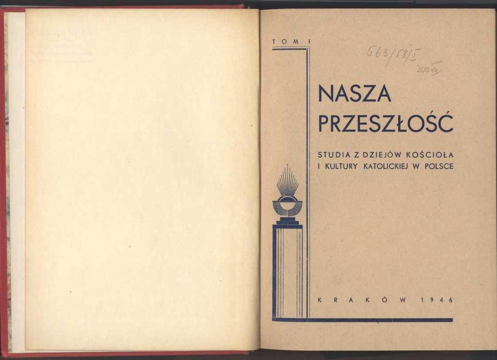 NASZA 4 /p 8 /r 2 m *k, / r PRZESZŁOSC STUDIA Z DZIEJÓW