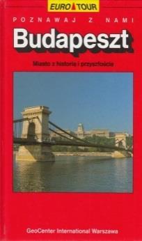 Literatura faktu Budapeszt : metropolia z historią i