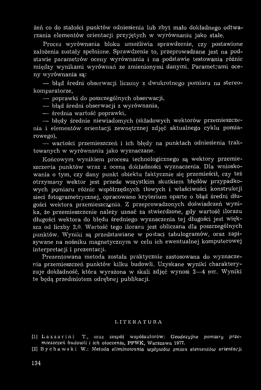 Spraw dzenie to, przeprow adzane jest na podstawie param etrów oceny w yrów nania i na podstawie testowania różnic m iędzy w ynikam i w yrów nań ze zm ienionym i danym i.