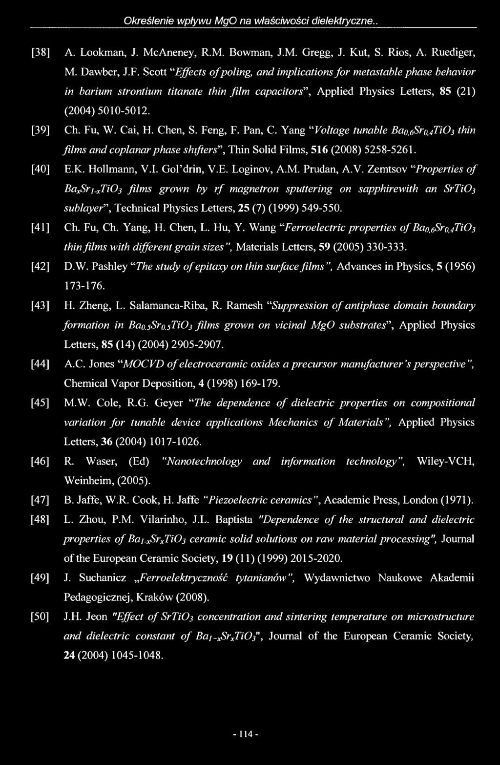 Określenie wpływu MgO na właściwości dielektryczne.. [38] A. Lookman, J. McAneney, R.M. Bowman, J.M. Gregg, J. Kut, S. Rios, A. Ruediger, M. Dawber, J.F.