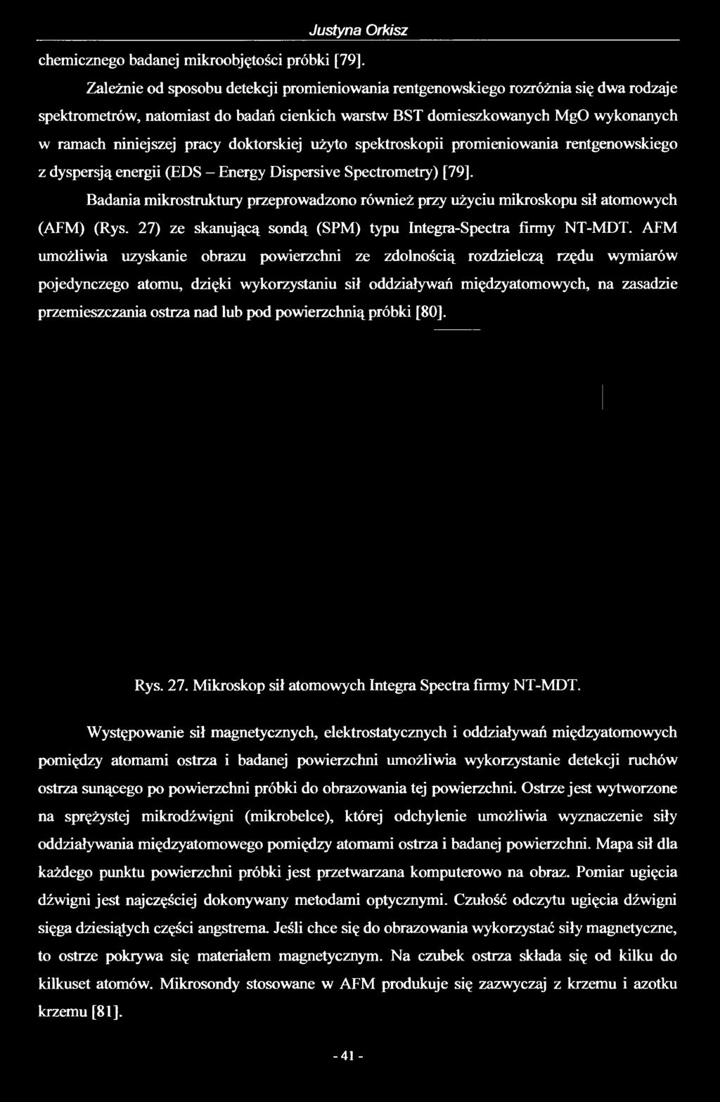 doktorskiej użyto spektroskopii promieniowania rentgenowskiego z dyspersją energii (EDS - Energy Dispersive Spectrometry) [79].