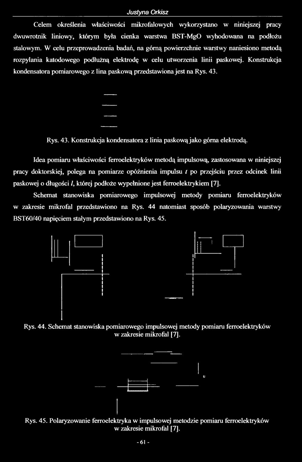 Konstrukcja kondensatora pomiarowego z lina paskową przedstawiona jest na Rys. 43. Rys. 43. Konstrukcja kondensatora z linia paskowąjako górna elektrodą.