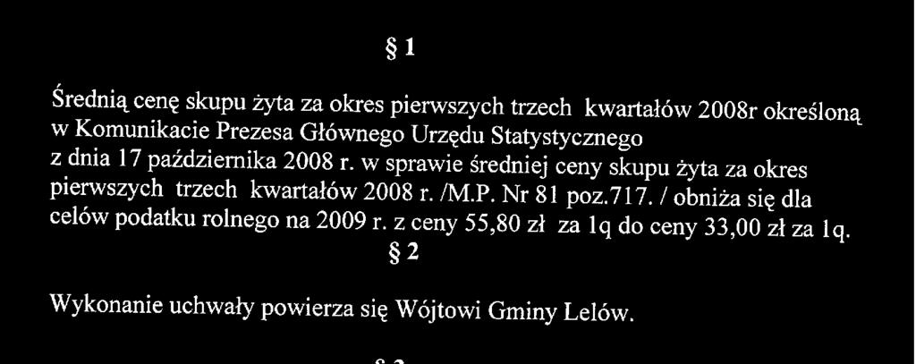 / w związku z Komunikatem Prezesa Głównego Urzędu Statystycznego z dnia 17 października 2008r w sprawie średniej ceny skupu żyta za okres pierwszych